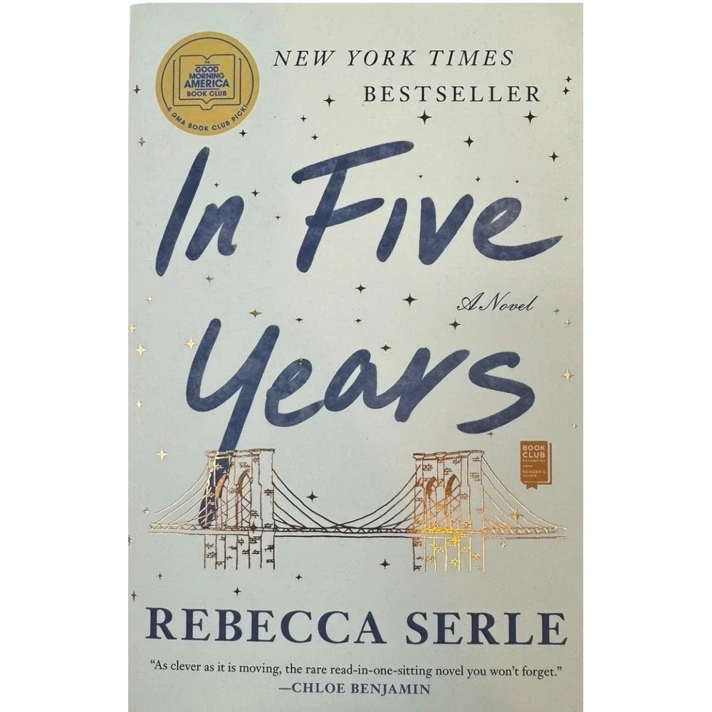In Five Years : A Novel by Rebecca Serle (2021, Trade Paperback)